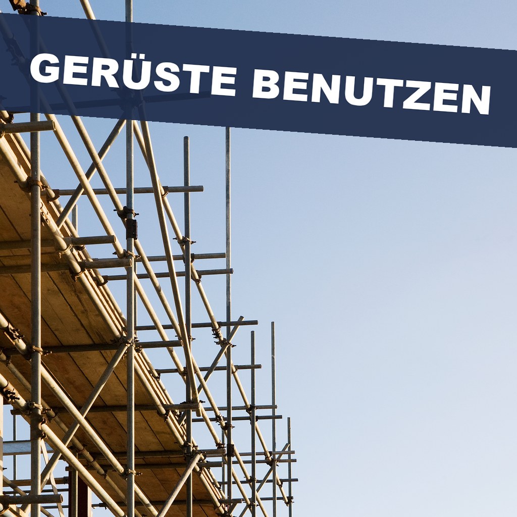 Gerüste benutzen
